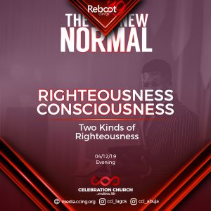 The New Normal – Righteousness Consciousness