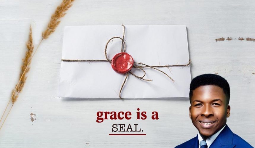 Grace Is A Seal