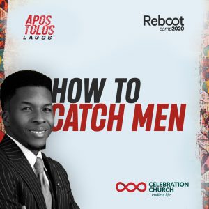 Apostolos – LAG Day 3 – How To Catch Men