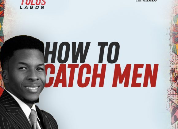 Apostolos – LAG Day 3 – How To Catch Men