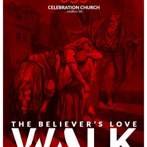 The Believer’s Lovewalk