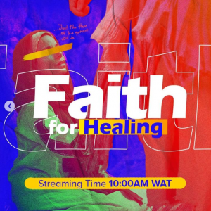 Faith For Healing